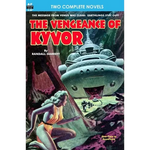 Vengeance of Kyvor, The, & At the Earth's Core - Paperback