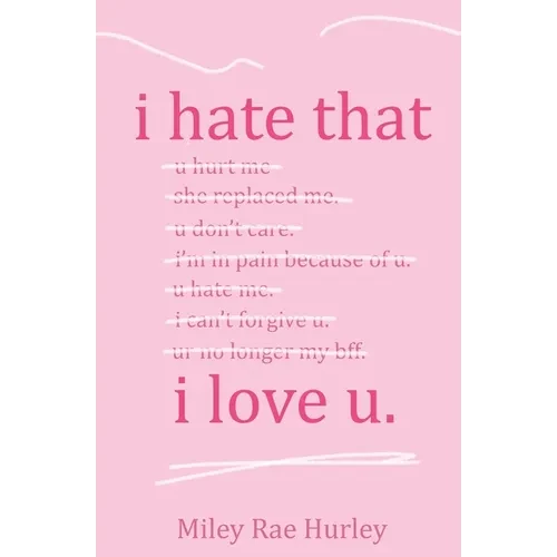 i hate that i love u. - Paperback