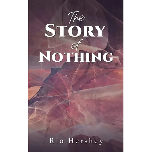 The Story of Nothing - Paperback