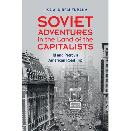 Soviet Adventures in the Land of the Capitalists - Hardcover