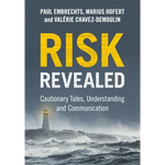 Risk Revealed: Cautionary Tales, Understanding and Communication - Paperback