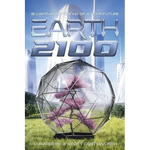 Earth 2100: 18 Captivating Visions of a Sci-Fi Future - Paperback