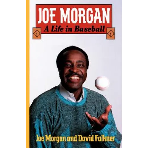 Joe Morgan: A Life in Baseball - Paperback