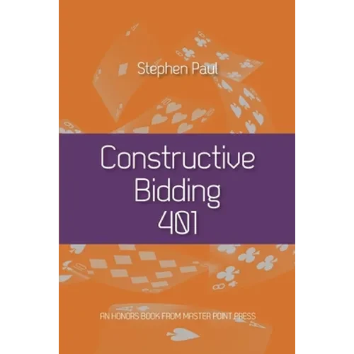Constructive Bidding 401 - Paperback