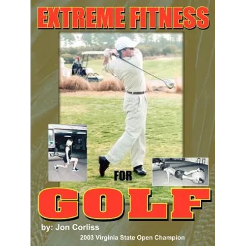 Extreme Fitness For Golf - Paperback