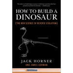 How to Build a Dinosaur: The New Science of Reverse Evolution - Paperback