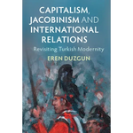 Capitalism, Jacobinism and International Relations - Paperback