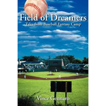 Field of Dreamers: Tales from Baseball Fantasy Camp - Paperback
