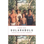 Gularabulu: Stories from the West Kimberley - Paperback