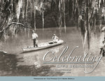 Celebrating Bays Beginning: A Pictorial Retrospective of Bay County, Florida 1900s - 2000s