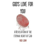 God's Love for You!: A Revelation of the Eternal Heart of God - Paperback