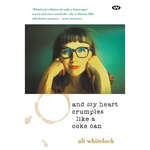 And My Heart Crumples Like a Coke Can - Paperback