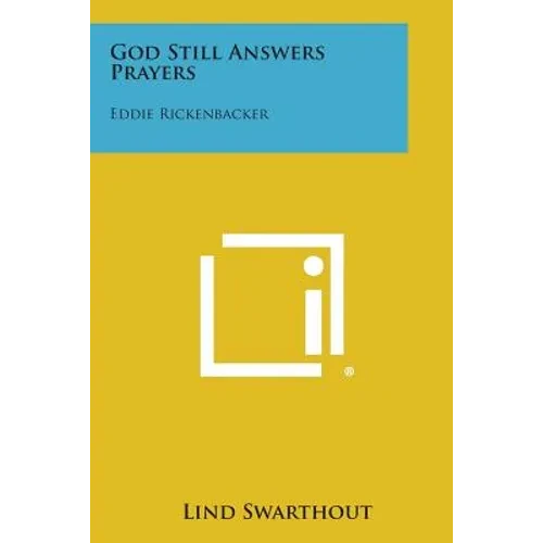 God Still Answers Prayers: Eddie Rickenbacker - Paperback
