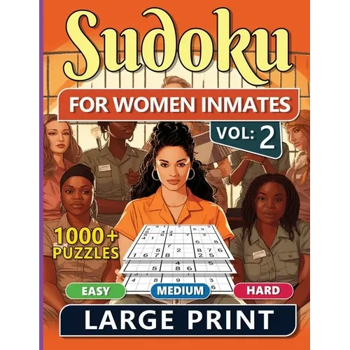 1000 Sudoku For Women Inmates Vol 2: Easy, Medium & Hard Puzzles For Adults With Solutions, Fun And Brain-challenging Puzzle Activity, Puzzlers Books - Paperback