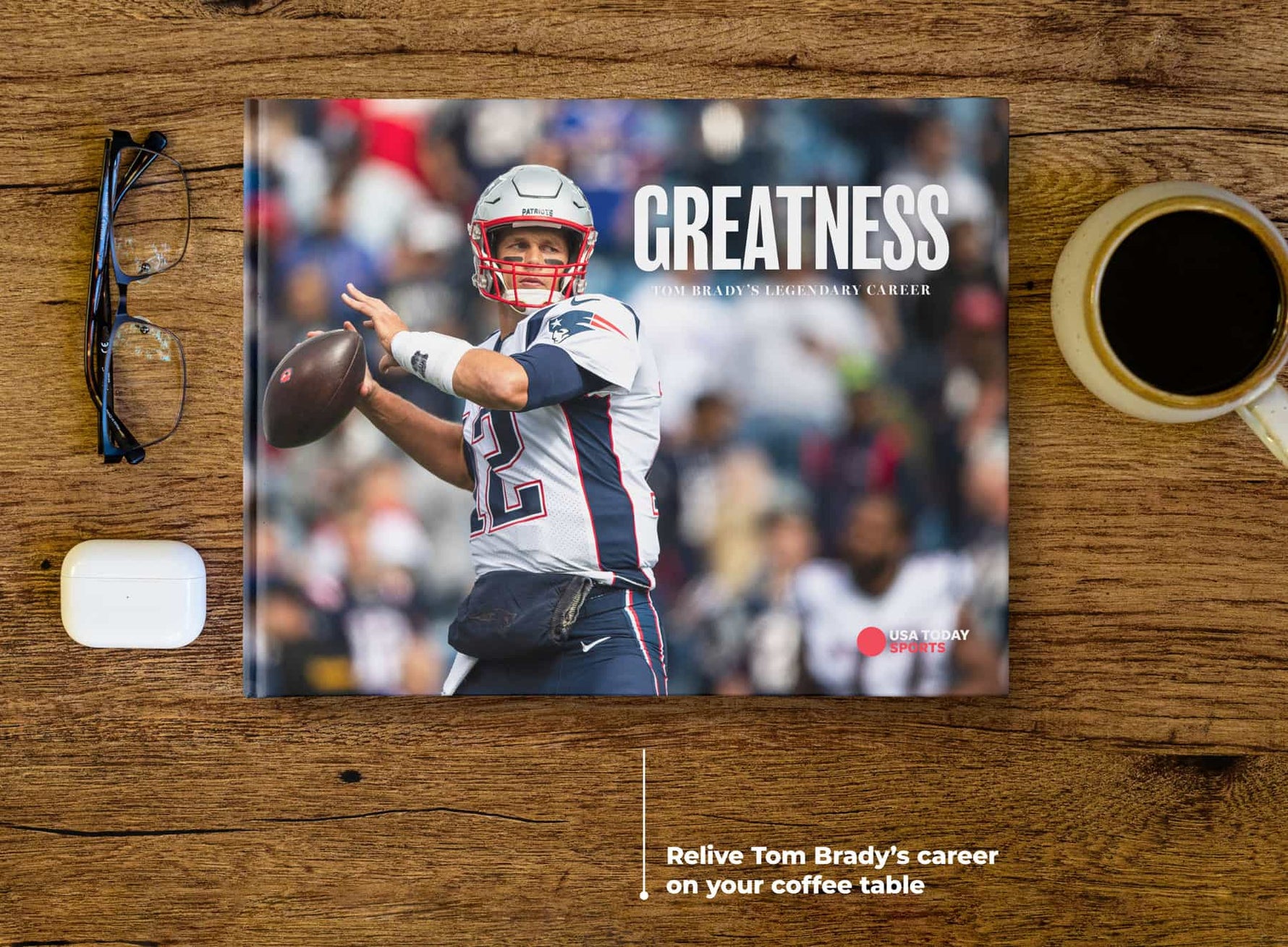 Greatness: Tom Bradys Legendary Career