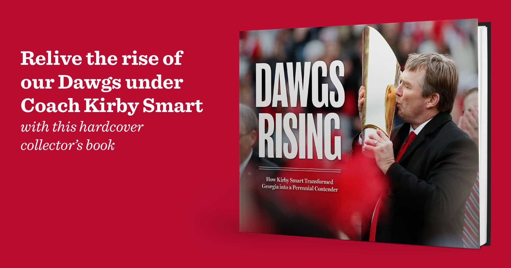 Dawgs Rising: How Kirby Smart Transformed Georgia into a Perennial Contender
