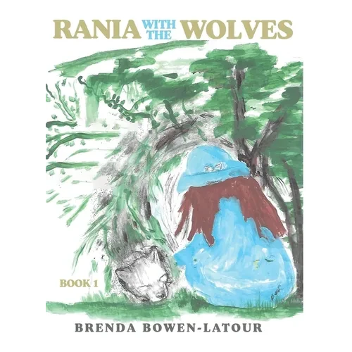 Rania With the Wolves: Book 1 - Hardcover