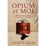 Opium et Moi: Behind the Label, Yves Saint Laurent - Paperback
