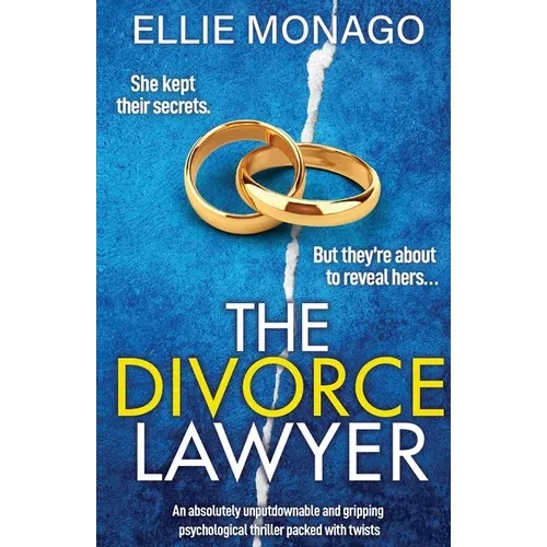 The Divorce Lawyer: An absolutely unputdownable and gripping psychological thriller packed with twists - Paperback