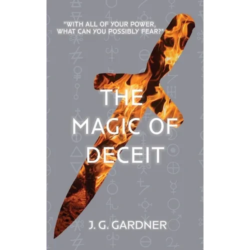 The Magic of Deceit - Hardcover