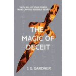 The Magic of Deceit - Hardcover