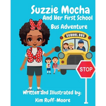 Suzzie Mocha And Her First School Bus Adventure - Paperback