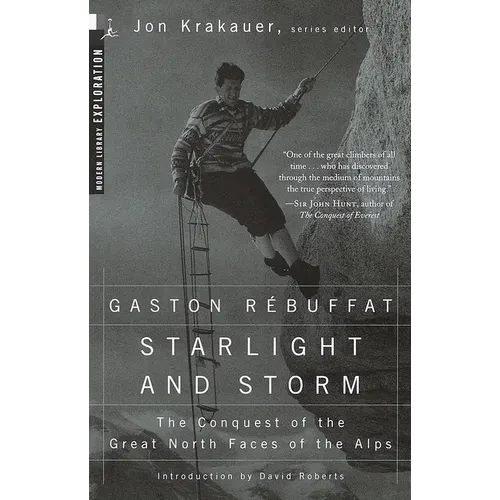 Starlight and Storm: The Conquest of the Great North Faces of the Alps - Paperback