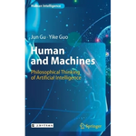 Human and Machines: Philosophical Thinking of Artificial Intelligence - Hardcover