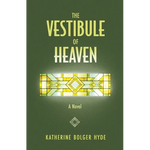 The Vestibule of Heaven - Paperback