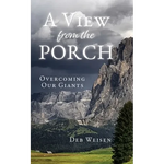 A View from the Porch: Overcoming Our Giants - Paperback