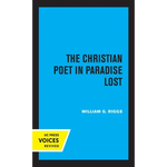 The Christian Poet in Paradise Lost - Paperback