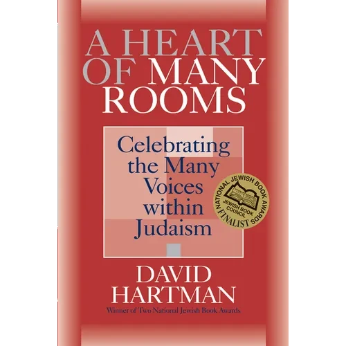 A Heart of Many Rooms: Celebrating the Many Voices Within Judaism - Hardcover