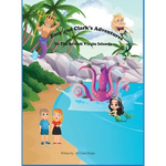 Zoey and Clark's Adventures To The British Virgin Islands - Hardcover