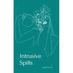 Intrusive Spills - Paperback