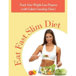 Eat Fast Slim Diet: Track Your Weight Loss Progress (with Calorie Counting Chart) - Paperback