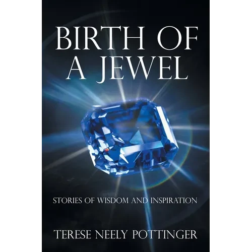 Birth of a Jewel: Stories of Wisdom and Inspiration - Paperback