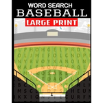 Word Search Baseball Large Print: Fun and Entertaining Word Find Puzzles All about Americas Past Time - Baseball Terms and Greatest Players - 55 Full - Paperback