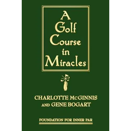 A Golf Course in Miracles - Paperback