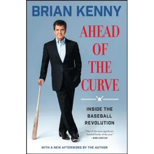 Ahead of the Curve: Inside the Baseball Revolution - Paperback