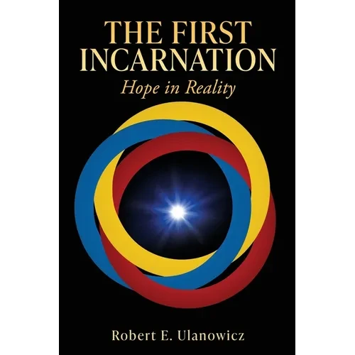 The First Incarnation: Hope in Reality - Paperback