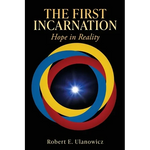 The First Incarnation: Hope in Reality - Paperback