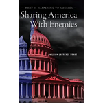 Sharing America With Enemies: What Is Happening to America - Hardcover