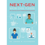 Next-Gen Nursing School Playbook: 20 Coaching Tips for Mastering Nursing School - Hardcover