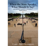 When the State Speaks, What Should It Say?: How Democracies Can Protect Expression and Promote Equality - Paperback