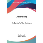 One Destiny: An Epistle To The Christians - Paperback