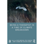 Being a Therapist in a Time of Climate Breakdown - Paperback