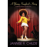 A Young Songbird's Story, A Singer's Battle for her Soul - Paperback
