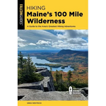 Hiking Maine's 100 Mile Wilderness - Paperback