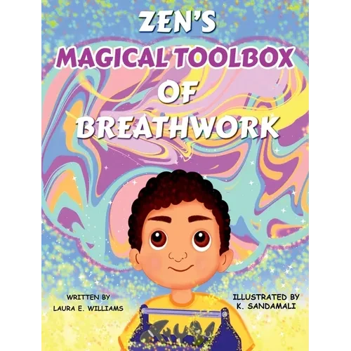 Zen's Magical Toolbox of Breathwork - Hardcover