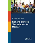 A Study Guide for Richard Blanco's "Translation for Mamá" - Paperback